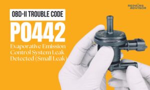 Code P0442 – Small EVAP Leak Detected: Meaning, Causes, Symptoms & How