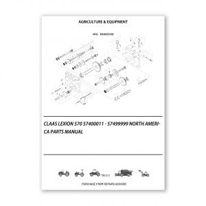RA0025238_Claas-LEXION-570-57400011-57499999-North-America-Parts-Manual