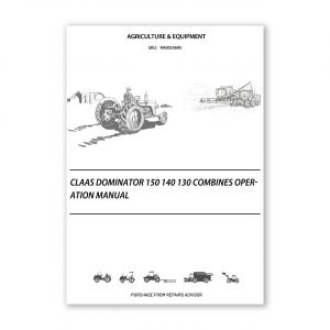 RA0025695_Claas-Dominator-150-140-130-Combines-Operation-Manual