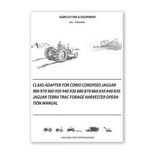 RA0025826_Claas-Adapter-for-CORIO-CONSPEED-JAGUAR-980-970-960-950-940-930-880-870-860-850-840-830-JAGUAR-TERRA-TRAC-Forage-Harvester-Operation-Manual
