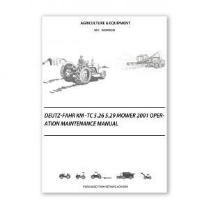 RA0040245_Deutz-Fahr-KM-TC-5-26-5-29-Mower-2001-Operation-Maintenance-Manual