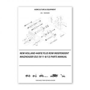 RA0045894_New-Holland-440Fie-Plus-Row-Independent-Maizheader-Eu-9-11-8-13-Parts-Manual