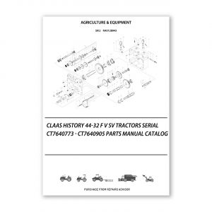 RA0128943_Claas-History-44-32-F-V-Sv-Tractors-Serial-Ct7640773-Ct7640905-Parts-Manual-Catalog