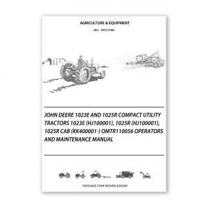 RA0137483_John-Deere-1023E-and-1025R-Compact-Utility-Tractors-1023E-HJ100001-1025R-HJ100001-1025R-Cab-KK400001-OMTR110056-Operators-and-Maintenance-Manual