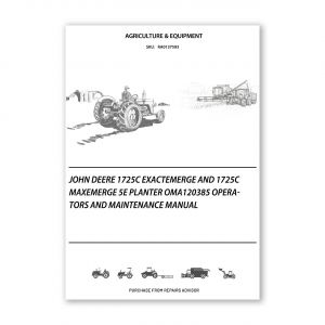 RA0137593_John-Deere-1725C-ExactEmerge-and-1725C-MaxEmerge-5e-Planter-OMA120385-Operators-and-Maintenance-Manual