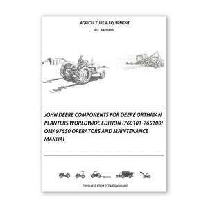 RA0138020_John-Deere-Components-for-Deere-Orthman-Planters-Worldwide-Edition-760101-765100-OMA97550-Operators-and-Maintenance-Manual