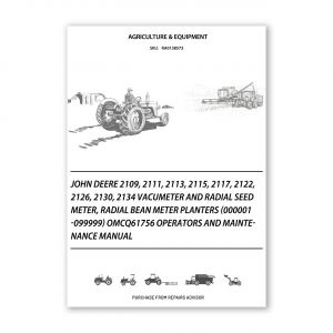 RA0138573_John-Deere-2109-2111-2113-2115-2117-2122-2126-2130-2134-VACUMETER-and-Radial-Seed-Meter-Radial-Bean-Meter-Planters-000001-099999-OMCQ61756-Operators-and-Maintenance-Manual