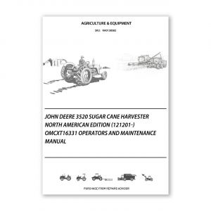 RA0138582_John-Deere-3520-Sugar-Cane-Harvester-North-American-Edition-121201-OMCXT16331-Operators-and-Maintenance-Manual