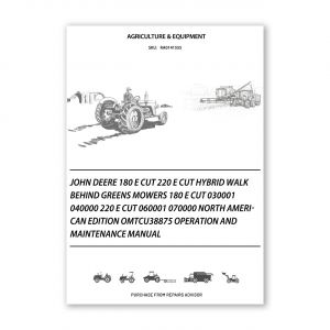RA0141555_John-Deere-180-E-Cut-220-E-Cut-Hybrid-Walk-Behind-Greens-Mowers-180-E-Cut-030001-040000-220-E-Cut-060001-070000-North-American-Edition-OMTCU38875-Operation-and-Maintenance-manual