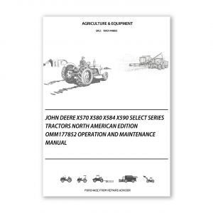 RA0144803_John-Deere-X570-X580-X584-X590-Select-Series-Tractors-North-American-Edition-OMM177852-Operation-and-Maintenance-manual