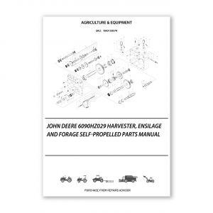 RA0150579_John-Deere-6090Hz029-Harvester-Ensilage-And-Forage-Self-Propelled-Parts-Manual