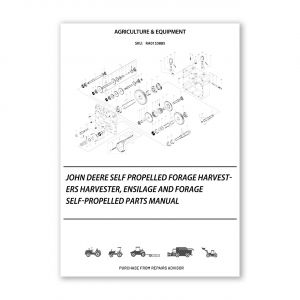 RA0153885_John-Deere-Self-Propelled-Forage-Harvesters-Harvester-Ensilage-And-Forage-Self-Propelled-Parts-Manual