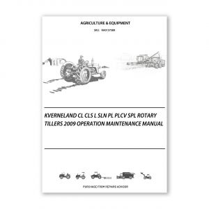 RA0157589_Kverneland-CL-CLS-L-SLN-PL-PLCV-SPL-Rotary-tillers-2009-Operation-Maintenance-Manual