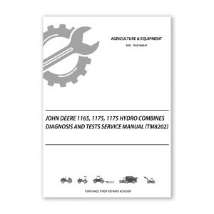 RA0166641_John-Deere-1165-1175-1175-Hydro-Combines-Diagnosis-and-Tests-Service-Manual-TM8202-