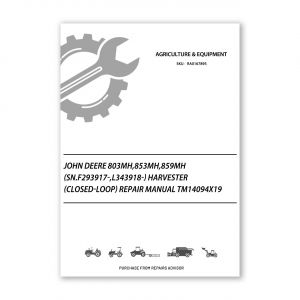 RA0167895_John-Deere-803MH-853MH-859MH-SN-F293917-L343918-Harvester-Closed-Loop-Repair-Manual-TM14094X19