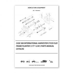 RA0245921_Case-500-International-Harvester-Cycio-Flex-Frame-Planter-1-77-12-81-Parts-manual-catalog