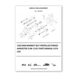 RA0246336_Case-6900-Mammut-Self-Propelled-Forage-Harvester-3-98-12-01-Parts-manual-catalog
