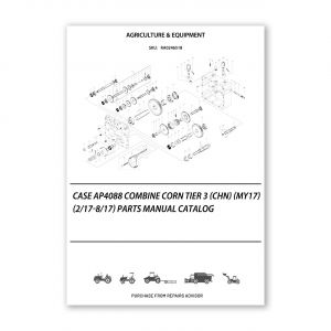 RA0246518_Case-Ap4088-Combine-Corn-Tier-3-Chn-My17-2-17-8-17-Parts-manual-catalog