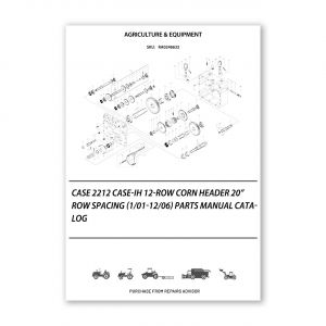 RA0246632_Case-2212-Case-Ih-12-Row-Corn-Header-20-Row-Spacing-1-01-12-06-Parts-manual-catalog