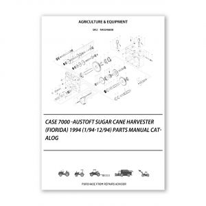 RA0246838_Case-7000-Austoft-Sugar-Cane-Harvester-Fiorida-1994-1-94-12-94-Parts-manual-catalog