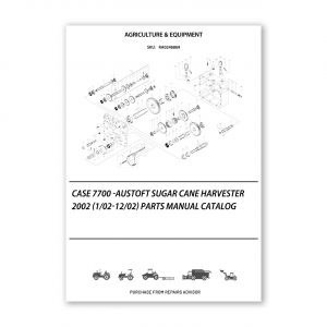 RA0246869_Case-7700-Austoft-Sugar-Cane-Harvester-2002-1-02-12-02-Parts-manual-catalog