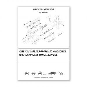 RA0247011_Case-1075-Case-Self-Propelled-Windrower-1-67-12-72-Parts-manual-catalog