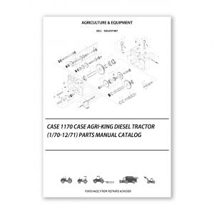 RA0247487_Case-1170-Case-Agri-King-Diesel-Tractor-1-70-12-71-Parts-manual-catalog