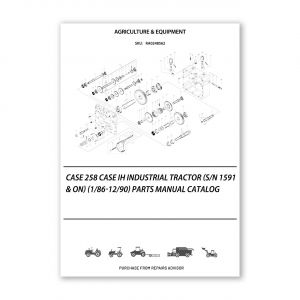 RA0248562_Case-258-Case-Ih-Industrial-Tractor-S-N-1591-On-1-86-12-90-Parts-manual-catalog