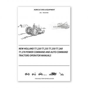 RA0254305_New-holland-T7-220-T7-235-T7-250-T7-260-T7-270-Power-Command-and-Auto-Command-Tractors-operator-manuals
