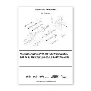 RA0265856_New-Holland-360N4X-Nh-4-Row-Corn-Head-For-Fx-96-Series-12-96-12-05-Parts-Manual