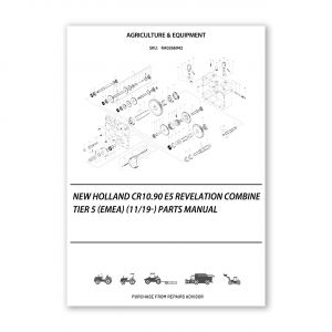 RA0266942_New-Holland-Cr10-90-E5-Revelation-Combine-Tier-5-Emea-11-19-Parts-Manual