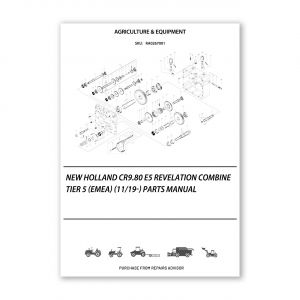 RA0267001_New-Holland-Cr9-80-E5-Revelation-Combine-Tier-5-Emea-11-19-Parts-Manual