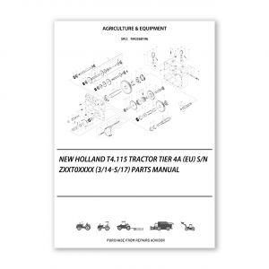 RA0268106_New-Holland-T4-115-Tractor-Tier-4A-Eu-S-N-Zxxt0Xxxx-3-14-5-17-Parts-Manual