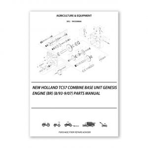 RA0268666_New-Holland-Tc57-Combine-Base-Unit-Genesis-Engine-Br-8-93-9-07-Parts-Manual