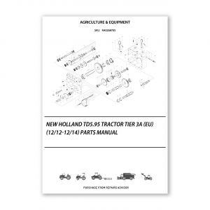 RA0268705_New-Holland-Td5-95-Tractor-Tier-3A-Eu-12-12-12-14-Parts-Manual