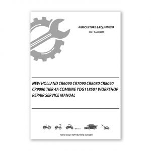 RA0314033_New-Holland-CR6090-CR7090-CR8080-CR8090-CR9090-Tier-4a-Combine-YDG118501-Workshop-Repair-Service-Manual