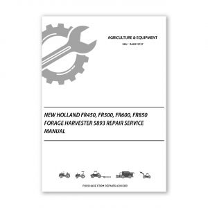 RA0315727_New-Holland-FR450-FR500-FR600-FR850-Forage-harvester-5893-Repair-Service-Manual