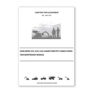 RA0117247_John-Deere-335C-435C-log-Loader-Forestry-F390693-Operation-Maintenance-Manual