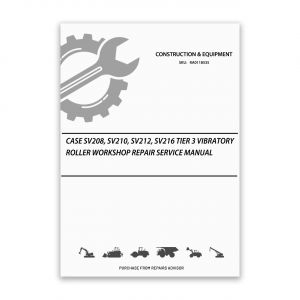 RA0118535_Case-SV208-SV210-SV212-SV216-Tier-3-Vibratory-Roller-Workshop-Repair-Service-Manual