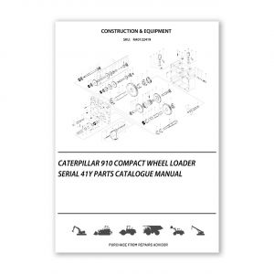 RA0122419_Caterpillar-910-Compact-Wheel-Loader-Serial-41Y-Parts-Catalogue-Manual