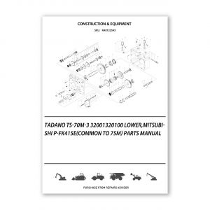 RA0122543_Tadano-Ts-70M-3-32001320100-Lower-Mitsubishi-P-Fk415E-Common-To-75M-Parts-manual