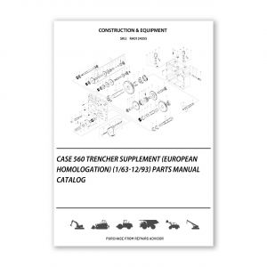 RA0124355_Case-560-Trencher-Supplement-European-Homologation-1-63-12-93-Parts-manual-catalog