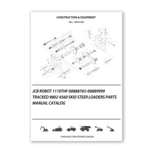 RA0161857_JCB-ROBOT-1110THF-00888765-00889999-TRACKED-9802-4560-Skid-Steer-Loaders-Parts-manual-catalog
