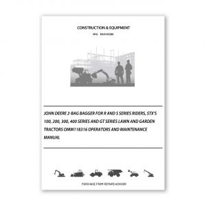 RA0163286_John-Deere-2-Bag-Bagger-for-R-and-S-Series-Riders-STX-s-100-200-300-400-Series-and-GT-Series-Lawn-and-Garden-Tractors-OMM118316-Operators-and-Maintenance-Manual