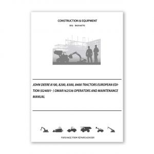 RA0164770_John-Deere-8100-8200-8300-8400-Tractors-European-Edition-024001-OMAR162536-Operators-and-Maintenance-Manual