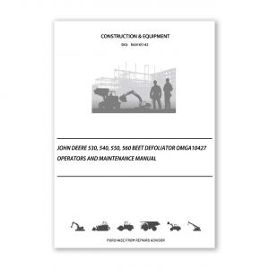 RA0165142_John-Deere-530-540-550-560-Beet-Defoliator-OMGA10427-Operators-and-Maintenance-Manual