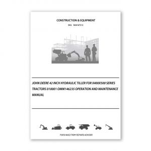 RA0167212_John-Deere-42-Inch-Hydraulic-Tiller-for-X400X500-Series-Tractors-010001-OMM146235-Operation-and-Maintenance-manual