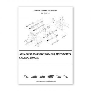 RA0170491_John-Deere-6068Hdw53-Grader-Motor-Parts-Catalog-Manual