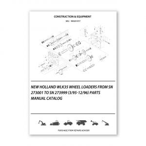 RA0251917_New-Holland-Wlk35-Wheel-Loaders-From-Sn-273001-To-Sn-273999-3-95-12-96-Parts-manual-catalog