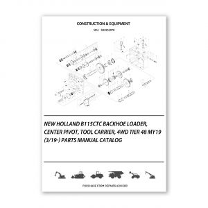 RA0252078_New-Holland-B115Ctc-Backhoe-Loader-Center-Pivot-Tool-Carrier-4Wd-Tier-48-My19-3-19-Parts-manual-catalog